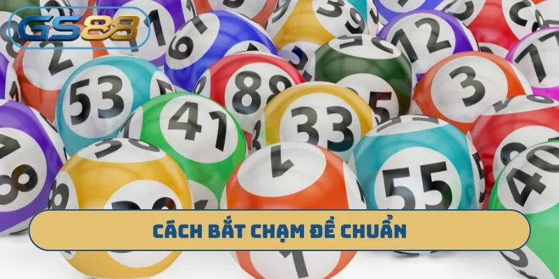 Cách bắt chạm đề chuẩn