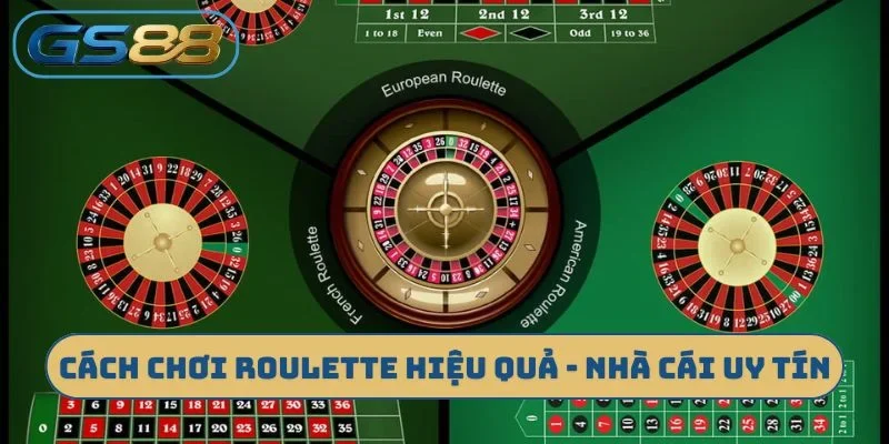 Cách chơi Roulette hiệu quả tại nhà cái uy tín