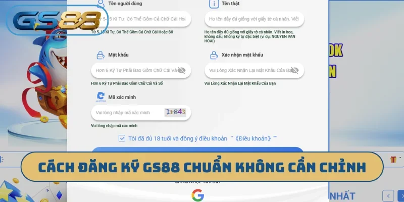 Cách đăng ký GS88 chuẩn không cần chỉnh