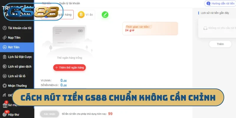 Cách rút tiền GS88 chuẩn không cần chỉnh