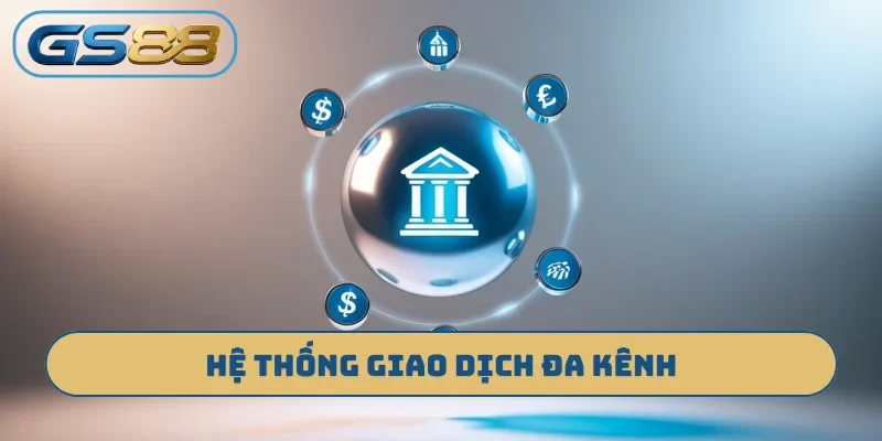 Hệ thống giao dịch đa kênh