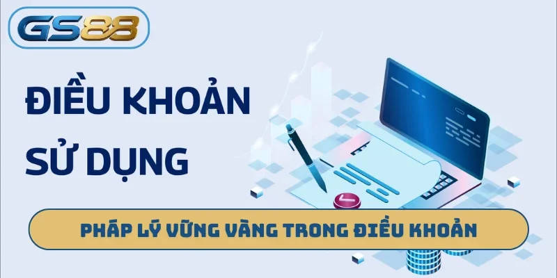 Pháp lý vững vàng trong điều kiện điều khoản